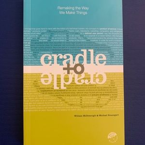 Book: Cradle to Cradle (Sustainability/Non-Fic)
